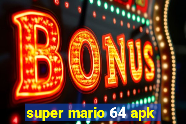 super mario 64 apk